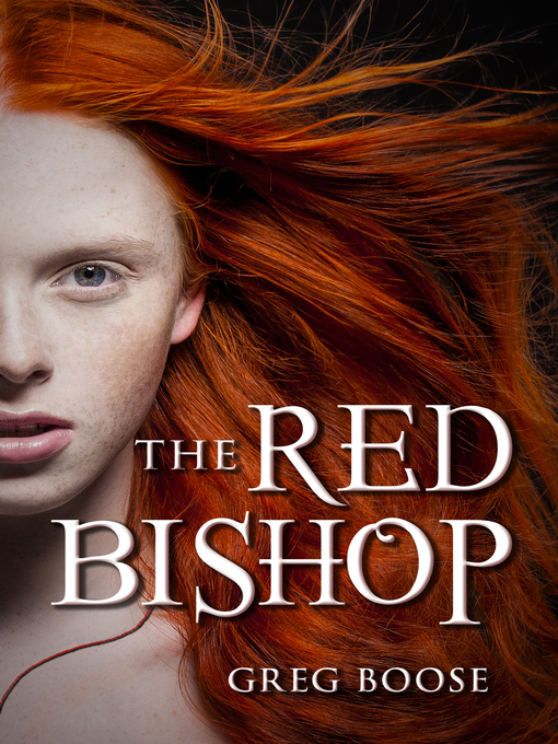 Title details for The Red Bishop by Greg Boose - Available